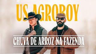 Us Agroboy - Chuva De Arroz Na Fazenda (Clipe Oficial)