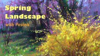 Spring Landscape Painting Tutorial:  Forsythia with Pastels
