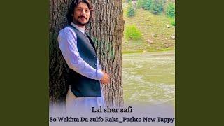 So Wekhta Da zulfo Raka_Pashto New Tappy