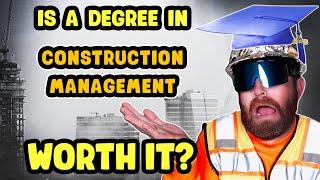 Is a Construction Management Degree Worth It (2024) ?