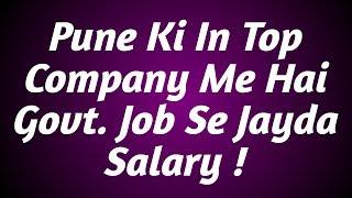 Pune Ki Top Company's Jo Ki Sabse jayda Salary Provide करती है !