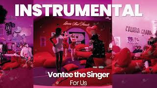 INSTRUMENTAL BEAT : For Us - Vontee the Singer