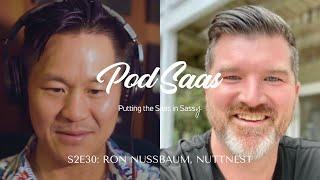 S2E30: The One with Ron Nussbaum of Nuttnest