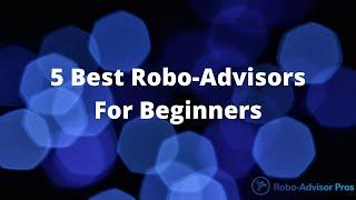 5 Best Robo Advisors for Beginners #Roboadvisor #Investing #Betterment #Wealthfront #M1Finance