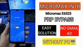 micromax in1b frp bypass | e6523 frp bypass | 100℅ easy solution | without pc