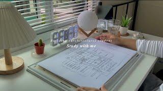 Study with me || building ( architecture ) student + no bgm 