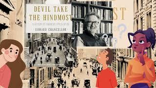 "Devil Take the Hindmost" by Edward Chancellor - A Financial Roller coaster!