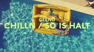 GEENO - CHILLN | SO IS HALT feat. Solion prod. by Dr. Drü / Curtiz Cole [Offizielles Video]