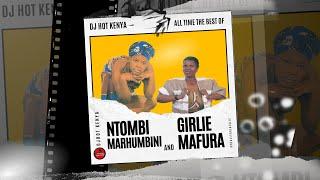 Dj Hot Kenya - Best of Ntombi Marhumbini and Girlie Mafura  Mix