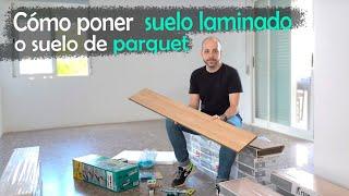 Cómo poner un suelo laminado o suelo de parquet |4K| Español