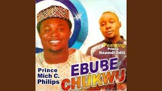 Ebube Chukwu (feat. Prince Nnamdi Odili)