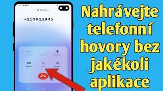 Jak nahrávat příchozí hovory na Androidu |  nahrávat telefonní hovory pro android