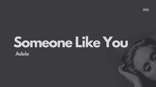 Someone Like You - Adele (Lyrics Video)