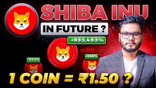 Shib - ₹1.50 in 2025? Shiba Inu Price Prediction in AltSeason !