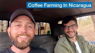 A Day in the life of a Nicaraguan Coffee Farmer!!