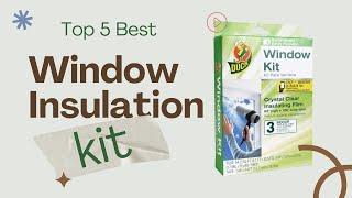 5 Best Window Insulation Kits in 2023 [Review & Buying Guide]