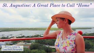 St. Augustine: A Great Place to Call Home