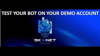 SKAINET Demo & Real Bot Procedure (NEVER SEEN BEFORE)Testing a bot on a demo account