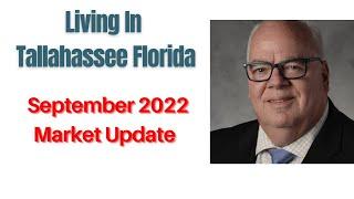 Living In Tallahassee Florida | September 2022 Market Update