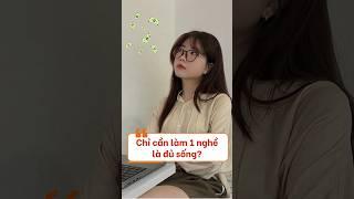 Làm 1 nghề liệu bạn có đủ sống?  #accesstrade  #affiliatemarketing