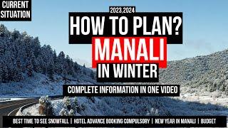 Manali | complete guide for manali trip | Manali snowfall 2024