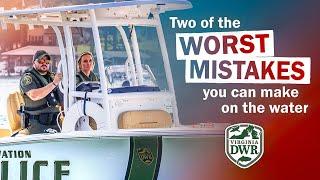 Two of the WORST Mistakes You Can Make on the Water