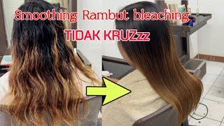 Smmothing rambut bleaching tidak krus hasil mulus