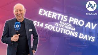 Exertis Pro AV. Relacja ze spotkania S14 Solutions Days 2022.