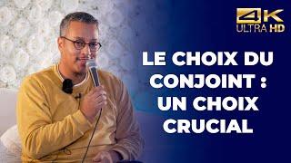 le choix du conjoint, un choix crucial - Ali Habibbi