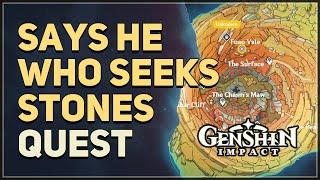 Says He Who Seeks Stones Genshin Impact