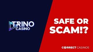 Trino Casino Review. Safe or Scam?