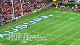 Auburn University vs Ole Miss: Eagle Flight, Pre-Game, Half-Time, Oct 30, 2021