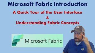 Microsoft Fabric: Tour of the User Interface