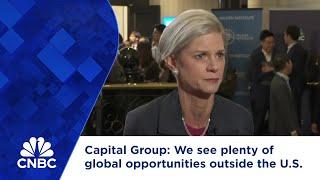 Capital Group: We see plenty of global opportunities outside the U.S.