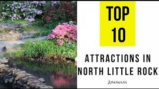 Top 10. Best Tourist Attractions in North Little Rock, Arkansas