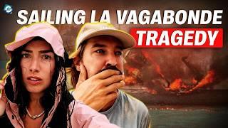 What happened to Sailing La Vagabonde Boat Accident?