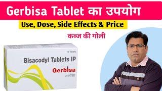 Gerbisa Tablet Use Dose Side Effects and Price (in Hindi) | Constipation | Laxative | Bisacodyl