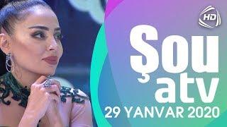 Şou ATV - Murad Sadıx, Elçin Hüseynov, Zemfira İbrahimova (29.01.2020)