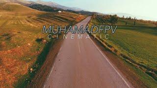 CINEMATIC VIDEO [FPV] #MUHAMADFPV