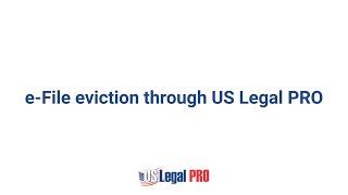 e-File eviction instantly through US Legal PRO