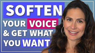 Tired of Sounding Harsh? Learn to Soften Your Voice