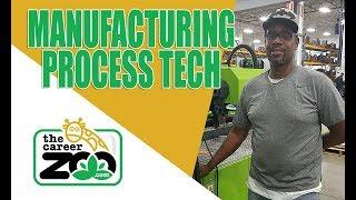 Manufacturing Careers - What is a Process Tech?