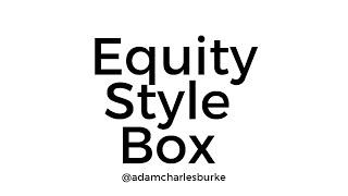 Equity Style Box: Explained