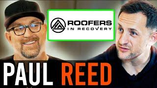 Paul Reed: Roofers in Recovery – Ask for Help before It's Too Late