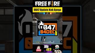 Free Fire OB47 New Update Confirm Date & Time ⏰ OB47 Update Kab Aayega  FF New Update OB 47 