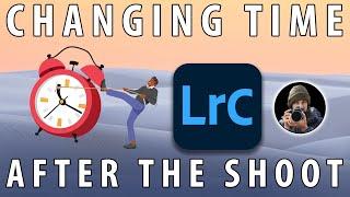 How To Change A Photos Time In Lightroom Classic