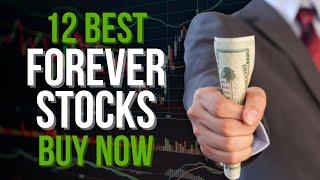 12 Best Forever Stocks to Buy Now