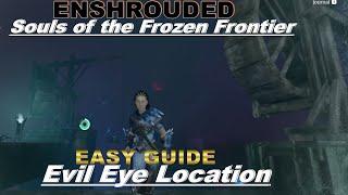 ENSHROUDED: Souls of the Frozen Frontier :EASY GUIDE How To Find Evil Eye And How To Defeat Him.