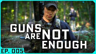 When Guns Are Not Enough | A Tactical Priority Check