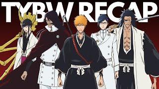 BLEACH TYBW Anime RECAP – The Story So Far (Up to TYBW Part 3) in 50 Minutes (Complete Cour 1+2)